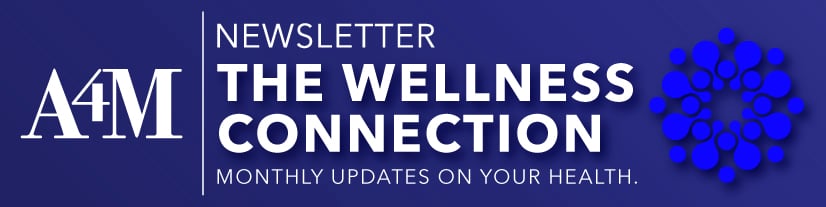 A4M May Newsletter - The Wellness Connection