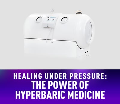 Healing Under Pressure: The Power of Hyperbaric Medicine