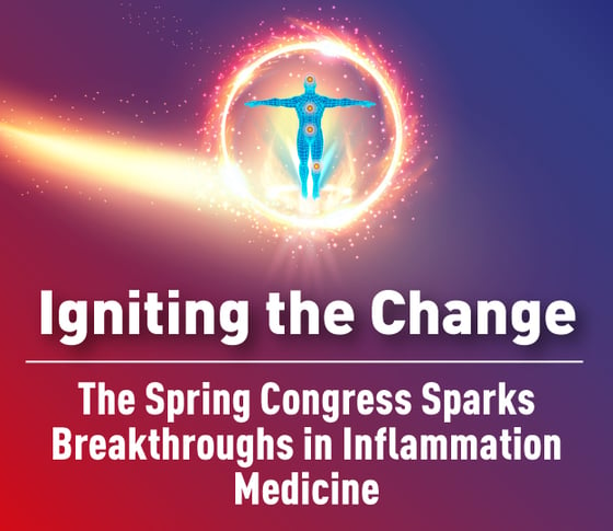 Igniting the Change: The Spring Congress Sparks Breakthroughs in Inflammation Medicine