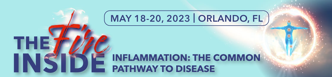 The Fire Inside - Inflammation: The Common Pathway To Disease